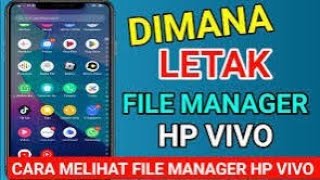 Dimana Letak File Manager di Hp Vivo  Cara Melihat File Manager Default Vivo All Series Y20V20 [upl. by Justin198]