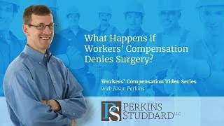 What Happens if Workers Compensation Denies Surgery [upl. by Elocin]