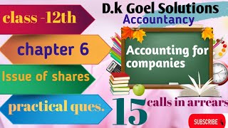 Ch6  Issue of shares 📚class12thCompanyaccountspracticalquestion15solvedDkgoelsolution202425 [upl. by Starr]