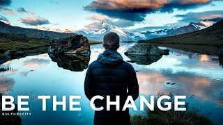 Be The Change  Inspirational Video [upl. by Pickar]