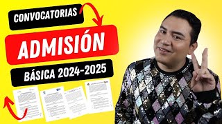 CONVOCATORIAS PARA EL PROCESO DE ADMISIÓN EN EDUCACIÓN BÁSICA 20242025 [upl. by Orual]