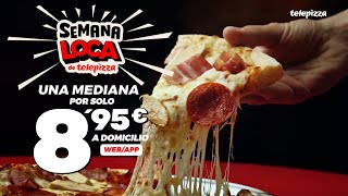 🍕 UNA PIZZA A DOMICILIO POR SÓLO 895€ 🍕  ¡Llega la Semana Loca de Telepizza🤪 [upl. by Sonafets]