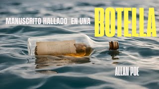 Manuscrito hallado en una botella 1833 por Allan Poe [upl. by Baumbaugh]