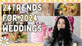 24 Wedding Trends on the Rise for 2024 Weddings [upl. by Mcmurry]