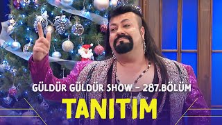 Güldür Güldür Show – 288Bölüm Tanıtımı Yılbaşı Özel [upl. by Nic]