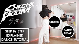 Chorus amp Dance Break Stray Kids quotChk Chk Boomquot Dance Tutorial  Step by Step EXPLAINED [upl. by Cohberg416]