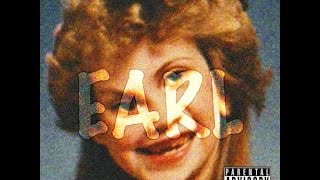 Earl Sweatshirt  EpaR feat Vince Staples Earl [upl. by Hsetih]