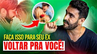 Como RECONQUISTAR o seu Ex [upl. by Adnawt]