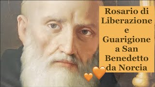 Rosario di Liberazione e Guarigione a San Benedetto da Norcia 🧡 [upl. by Ecirtaeb]