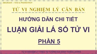 Nghiệm lý Hướng dẫn luận giải lá số Tử Vi  Phần 5 [upl. by Nibuz]