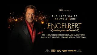 Legendary Engelbert Humperdinck  July 2024 in South Africa [upl. by Schreib]