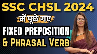 Fixed Preposition amp Phrasal Verb Asked in SSC CHSL 2024 Pre  English With Rani maam [upl. by Anauqahc]