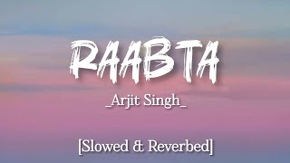 Raabta Slowed amp Reverbed Agend Vinod  Saif Ali Khan  Kareena Kapoor Khan  Arjit Singh amp Pritam [upl. by Bailie]