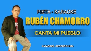 Pista Rubén Chamorro  Canta Mi Pueblo  Audio Mp3 [upl. by Mathews]