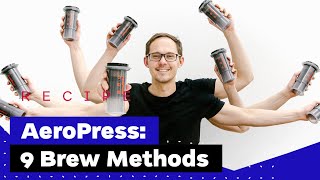 9 Ways To Make Coffee With the AeroPress [upl. by Huebner811]