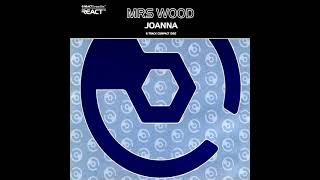 Mrs Wood  Joanna Shimmon amp Woolfson Remix [upl. by Nasia]