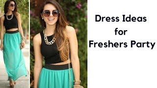 Dress Ideas for freshers Party [upl. by Rednave441]