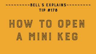 How to tap and enjoy a Bells minikeg [upl. by Belloir]