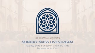 Twentythird Sunday in Ordinary Time  Live Mass [upl. by Curr862]