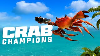 Crab Champions Early Access Launch Trailer [upl. by Salas]