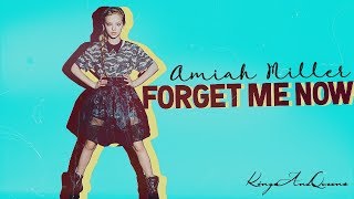 Amiah Miller  Forget Me Now [upl. by Wang]