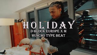 FREE D Block Europe x M Huncho Type Beat  quotHolidayquot [upl. by Bradley]