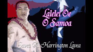 LALELEI OE O SAMOA Savea Al Harrington [upl. by Lenette456]