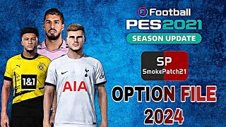 Pes 2021 New Option File  Smoke Patch 20232024  Patch 2324  Transfer Update [upl. by Flavian]