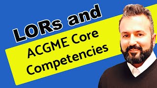 LORs amp ACGME Core Competencies Webinar [upl. by Znieh]