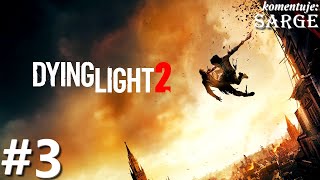 Zagrajmy w Dying Light 2 PL odc 3  Informator [upl. by Sikes]