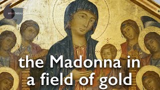 A Madonna in a field of Gold Cimabues Santa Trinita Madonna [upl. by Enaira97]