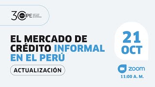 Webinar El mercado de crédito informal en el Perú [upl. by Malcah]