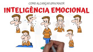 Como Alcançar uma maior Inteligência Emocional  SejaUmaPessoaMelhor [upl. by Padraig]