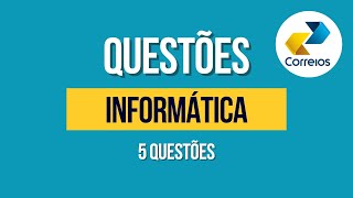 PT06 CONCURSO DOS CORREIOS  QUESTÕES DE INFORMÁTICA DA BANCA IBFC  05 QUESTÕES [upl. by Dickey]