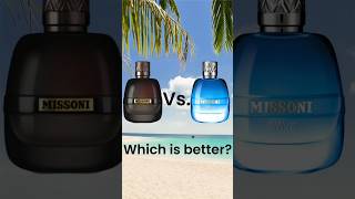 Which one is better Missoni Wave Vs Missoni Parfum Pour Homme [upl. by Kosiur]