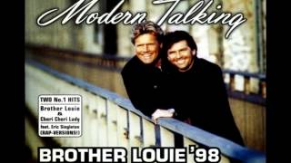 Modern Talking  Brother Louie 98 Feat Eric Singleton MaxiVersion [upl. by Ann]