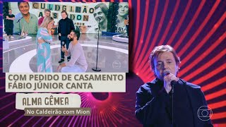 Fábio Júnior canta quotAlma Gêmeaquot com pedido de casamento no Caldeirão com Mion 111123 [upl. by Nayek]