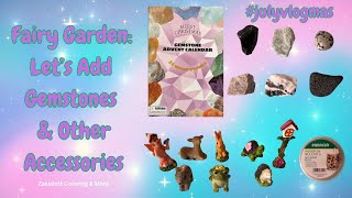 Fairy Garden Lets Add Gemstones amp Other Accessories julyvlogmas Day 25 fairygardenideas [upl. by Ayikur]