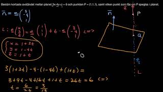 Bestämma avstånd mellan punkt och plan  spegling del2 [upl. by Nyrrad]