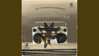 Umhlaba Wonke For Asambeni feat Mavelous [upl. by Heid]