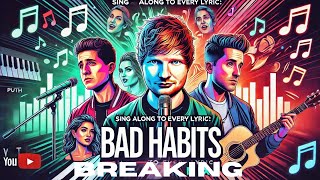 Bad Habits lyrics  Ed Sheeran Charlie Puth Passenger Mix Lyricsedsheeran charlieputh [upl. by Adlay912]