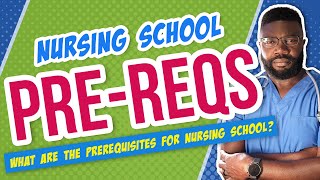 Nursing School Prereqs  What Are the Prerequisites For Nursing School [upl. by Lletnwahs508]