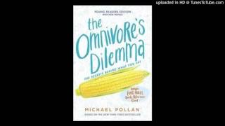 Omnivores Dilemma Ch 10 Part 2 Read Aloud [upl. by Ire947]