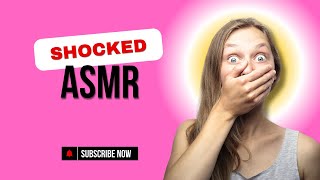 ASMR YOUR SHOCKED [upl. by Starkey]