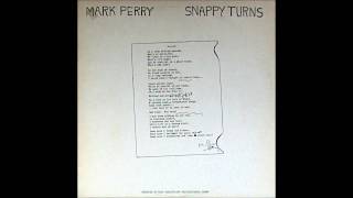 Mark Perry  Snappy Turns  1980 [upl. by Gauntlett362]