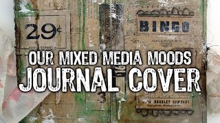 Our Mixed Media Moods  Journal Cover [upl. by Fleece158]