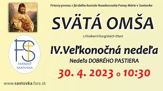 Svätá omša  3042023  4 Veľkonočná nedeľa 1030 hod omša LIVE [upl. by Lliw]