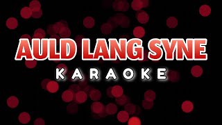 Auld Lang Syne Karaoke [upl. by Oznol]