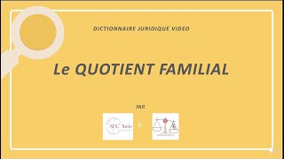 QUOTIENT FAMILIAL 🔤 [upl. by Krystin]