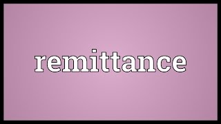 Remittance Meaning [upl. by Htiek]